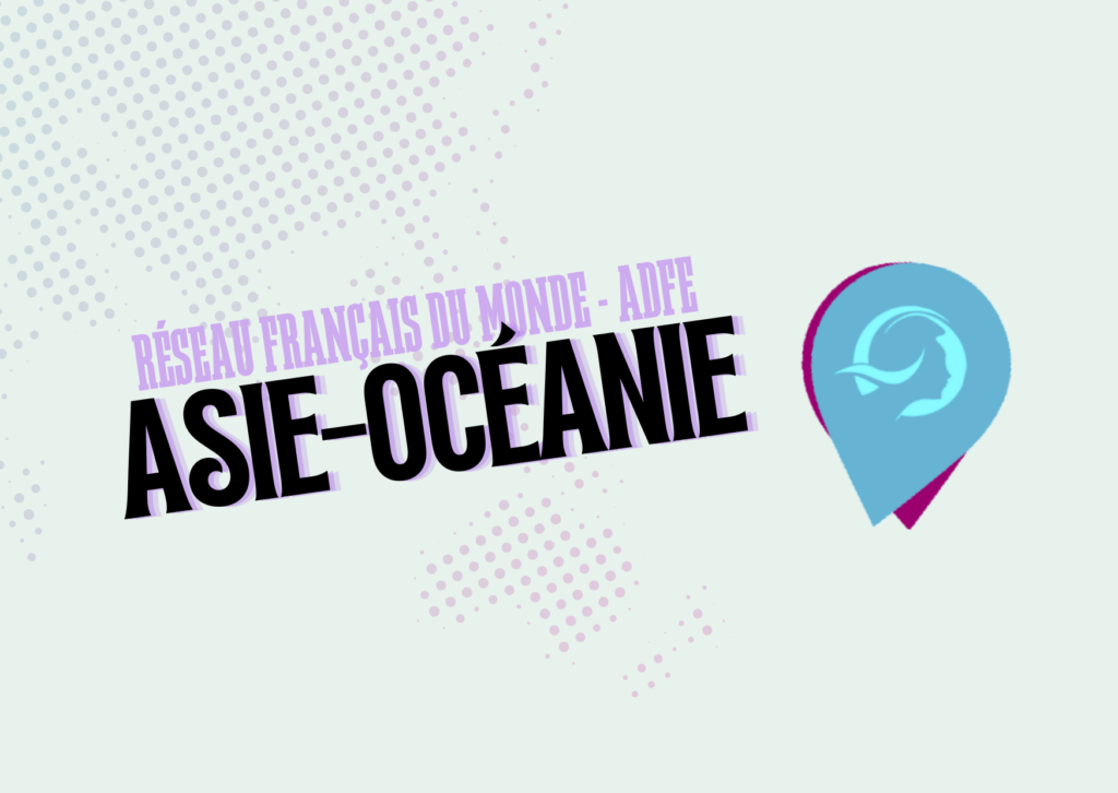 Réseau Français du monde - ADFE en Asie Océanie